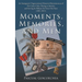 Moments, Memories, and Men: An Immigrant's Trigenerational Historical Reminiscences of Pre-Castro Cuba, Fleeing to America and Serving Its Militar