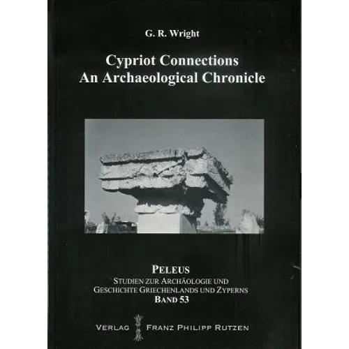 Cypriot Connections: An Archaeological Chronicle