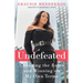Undefeated: Changing the Rules and Winning on My Own Terms