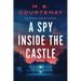 A Spy Inside the Castle