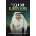 Vuela Con El Jeque Verde