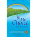 It's My Choice