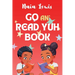 Go an' Read Yuh Book