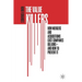 The Value Killers: How Mergers and Acquisitions Cost Companies Billions--And How to Prevent It