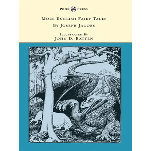 More English Fairy Tales - Illustrated by John D. Batten