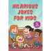 Hilarious Jokes for Kids: 450+ Jokes with Awesome Cartoons on Every Page (Ages 6-8)