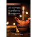An Advent Manifesto: Daily readings and reflections from Isaiah and Luke