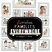 Families, Families, Everywhere