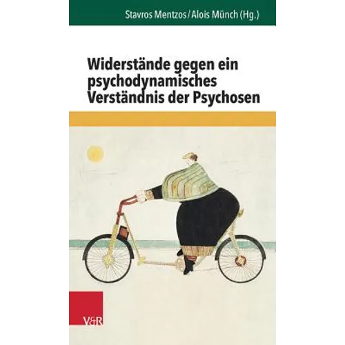 Widerstande Gegen Ein Psychodynamisches Verstandnis Der Psychosen