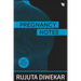 Pregnancy Notes: Before; During & After