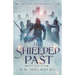 The Shielded Past
