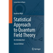 Statistical Approach to Quantum Field Theory: An Introduction