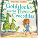 Goldilocks and the Three Crocodiles