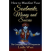 How to Manifest Your Soulmate, Money and Success: The complete Book on Frequencies