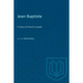 Jean Baptiste: A Story of French Canada