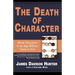 Death of Character: Moral Education in an Age Without Good or Evil