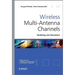 Wireless Multi-Antenna Channels