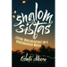 Shalom Sistas: Living Wholeheartedly in a Brokenhearted World