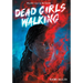 Dead Girls Walking