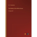 The Ballad of the White Horse: in large print