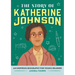 The Story of Katherine Johnson: An Inspiring Biography for Young Readers