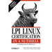 LPI Linux Certification in a Nutshell: A Desktop Quick Reference