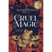 Cruel Magic: A Victorian Faerie Tale