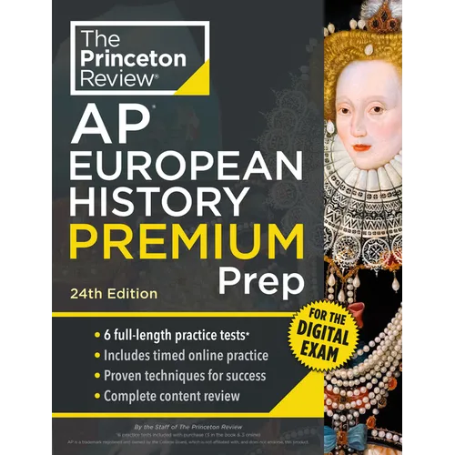 Princeton Review AP European History Premium Prep, 24th Edition: 6 Practice Tests + Digital Practice Online + Content Review