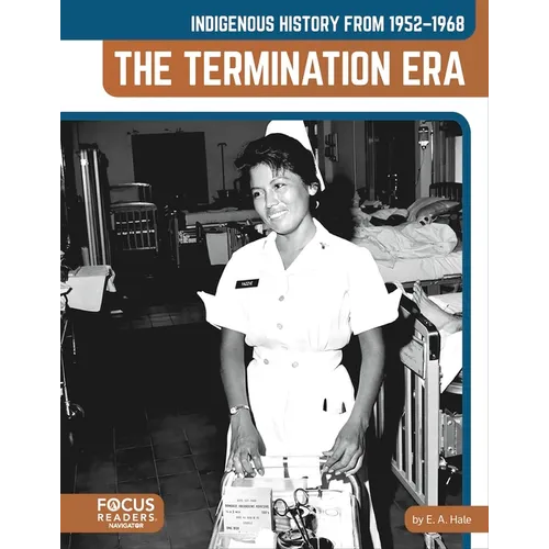Indigenous History from 1952-1968: The Termination Era