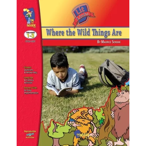 Where the Wild Things Are, by Maurice Sendalk Lit Link Grades 1-3