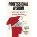 Professional Wisdom: What a College Student's Brain and Career Need