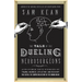 The Tale of the Dueling Neurosurgeons: The History of the Human Brain as Revealed by True Stories of Trauma, Madness, and Recovery