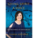 Giving Spirit A Voice: The Mechanics of Mediumship