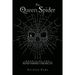 The Queen Spider: Book 4 of the Silver Vampire Chronicles