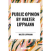 Public Opinion by Walter Lippmann