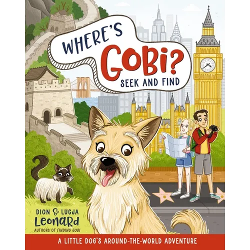 Where's Gobi? Seek and Find: A Little Dog's Around-The-World Adventure