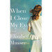 When I Close My Eyes