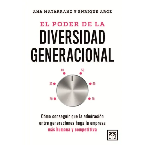 Poder de la Diversidad Generacional, El