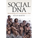 Social DNA: Rethinking Our Evolutionary Past