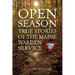 Open Season: True Stories of the Maine Warden Service