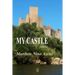 My Castle: Poems