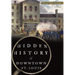 Hidden History of Downtown St. Louis