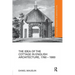 The Idea of the Cottage in English Architecture, 1760 - 1860