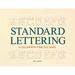Standard Lettering - A Calligraphy Practice Guide: With an Introductory Chapter on Early Typography