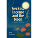 Geckos, Incense and the Moon