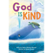 God Is Kind