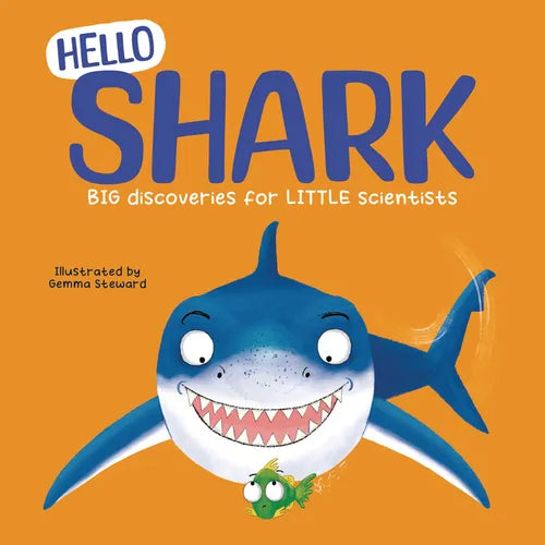 Hello Shark: Big Discoveries for Little Scientists