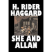 She and Allan by H. Rider Haggard, Fiction, Fantasy, Action & Adventure, Fairy Tales, Folk Tales, Legends & Mythology