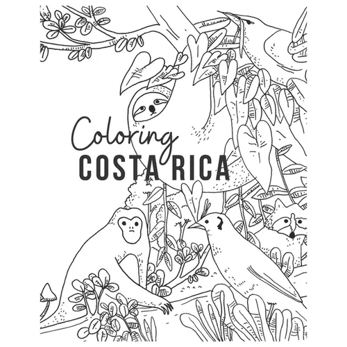 Coloring Costa Rica: A nature and wildlife illustrated coloring book.