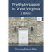 Presbyterianism in West Virginia: A History